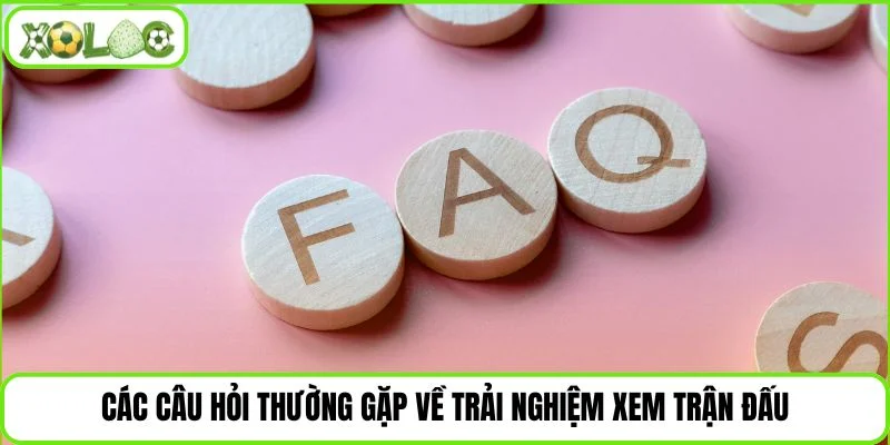 Những vấn đề người xem hay gặp khi xem