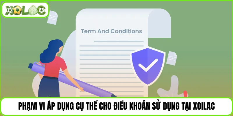 Phạm vi áp dụng cụ thể cho điều khoản sử dụng tại Xoilac