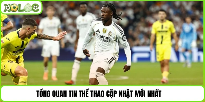 Tổng quan tin thể thao cập nhật mới nhất